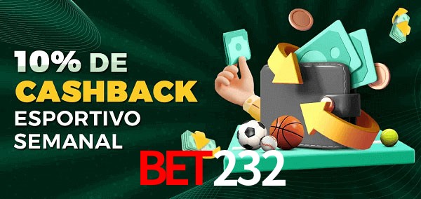 10% de bônus de cashback na bet232